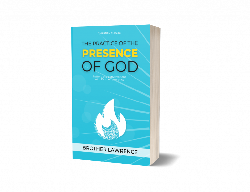 Practicing the Presence of God by Brother Lawrence Pdf