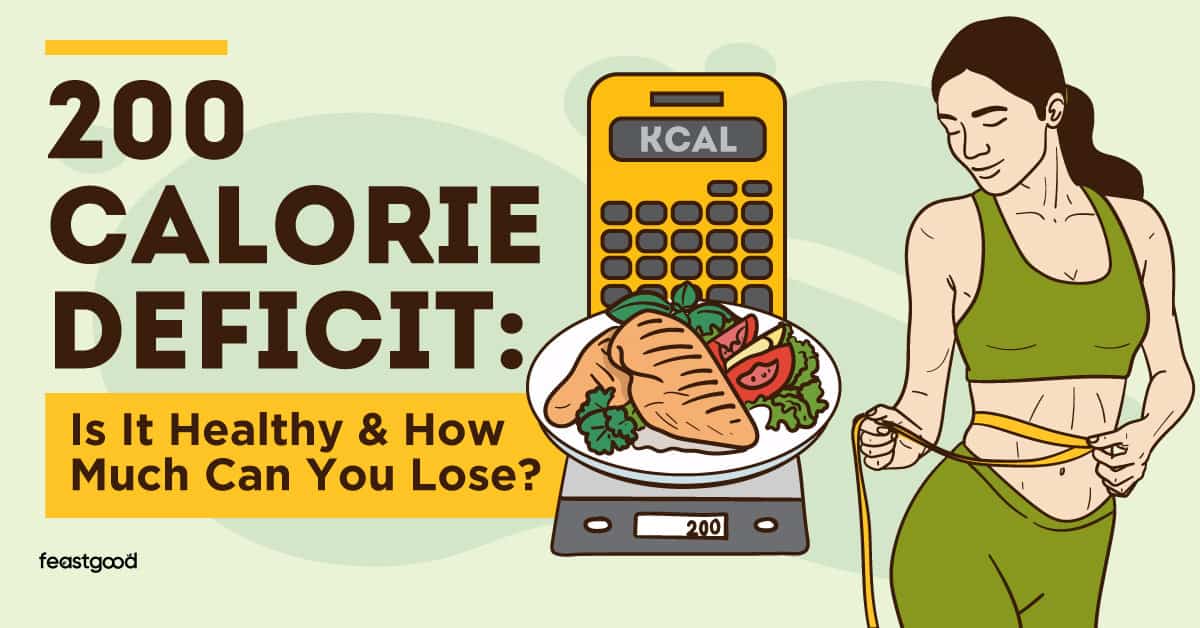 Is a 200 Calorie Deficit Good