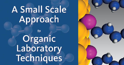 A Small Scale Approach to Organic Laboratory Techniques
