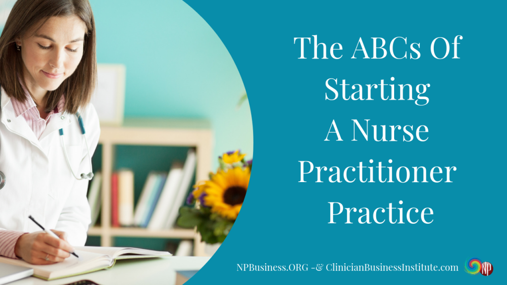 How to Start a Nurse Practitioner Private Practice
