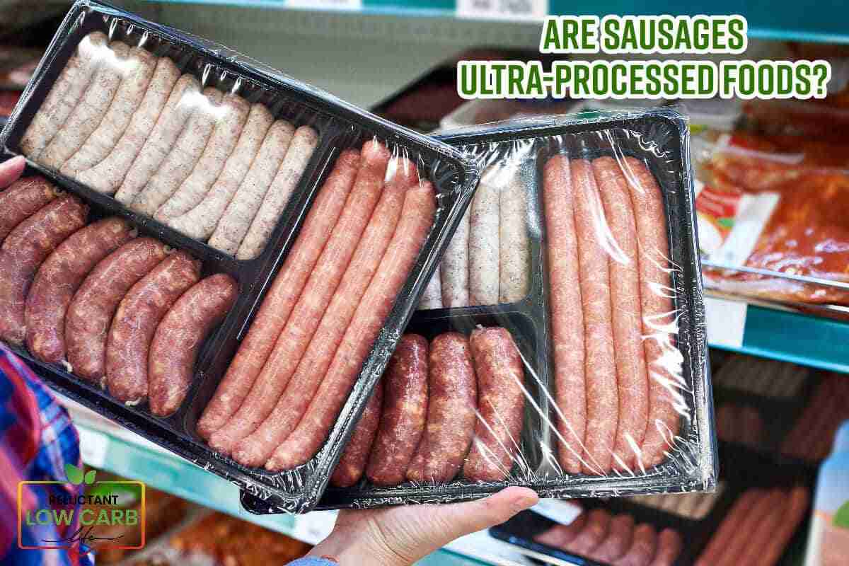 Is Sausage Ultra Processed