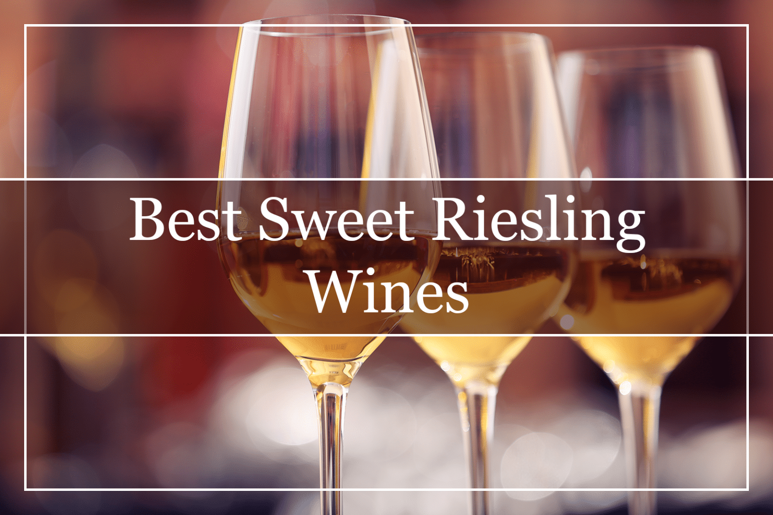 Is Riesling a Sweet Wine