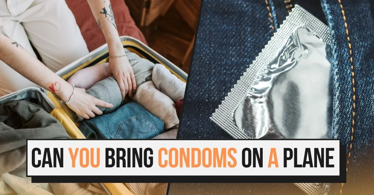 Can You Take Condoms on a Plane