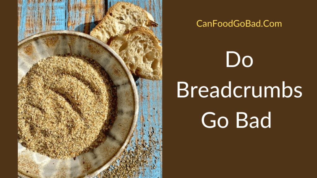 Does Panko Bread Crumbs Go Bad