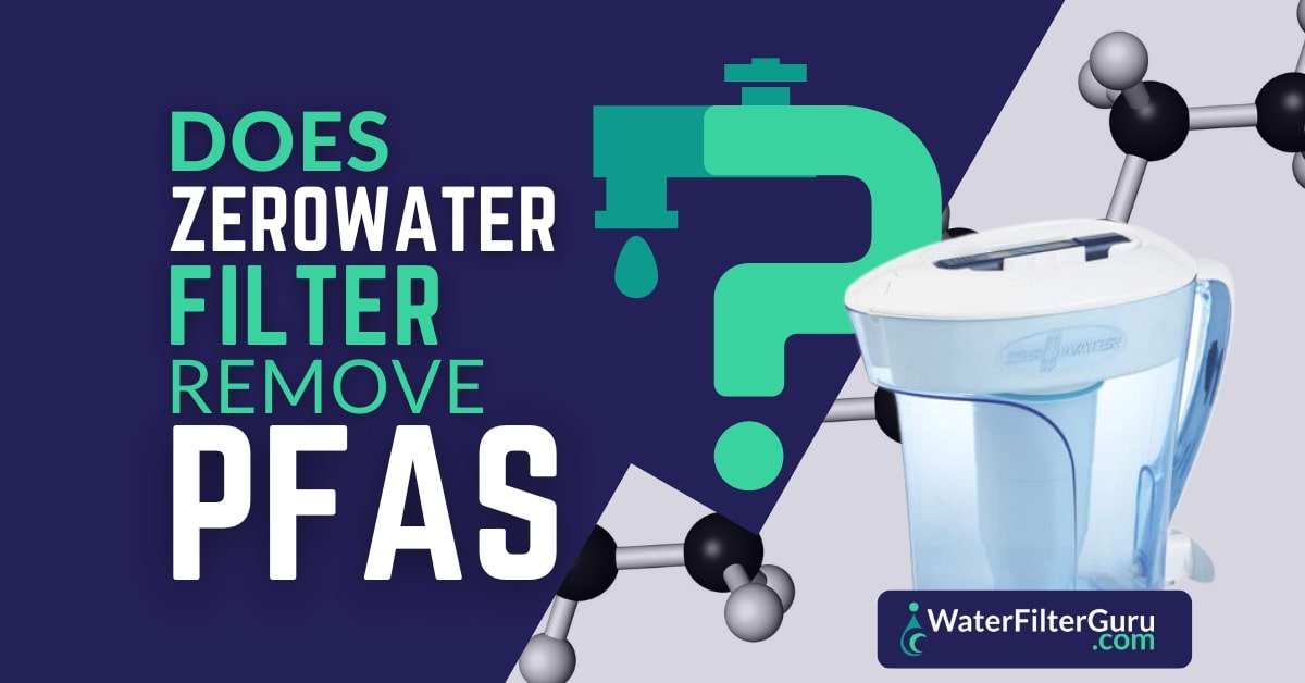 Does Zero Water Filter Remove Pfas