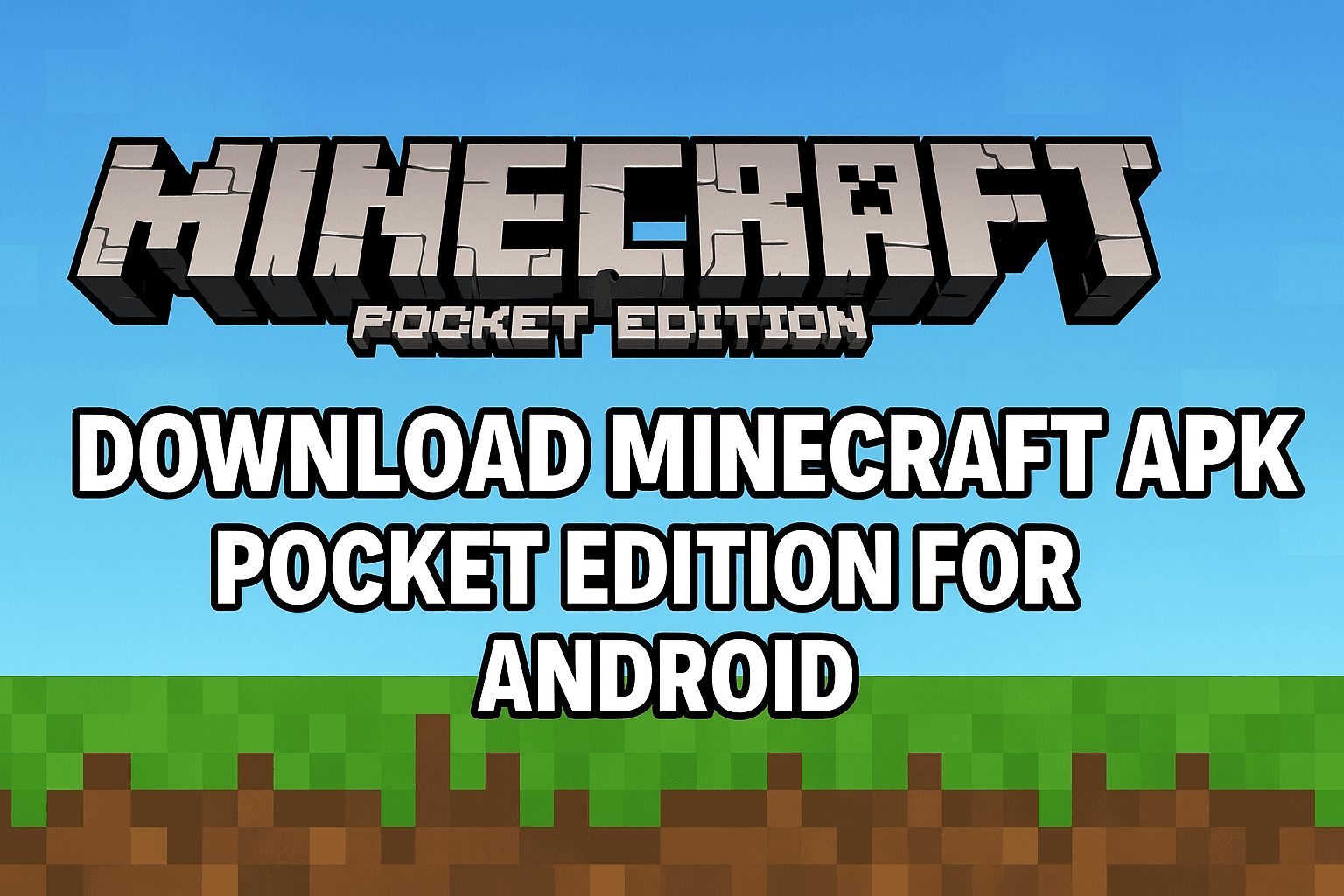 Minecraft Pocket Edition Latest Version Apk Download