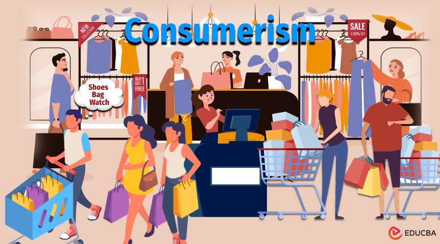 What Is Consumerism