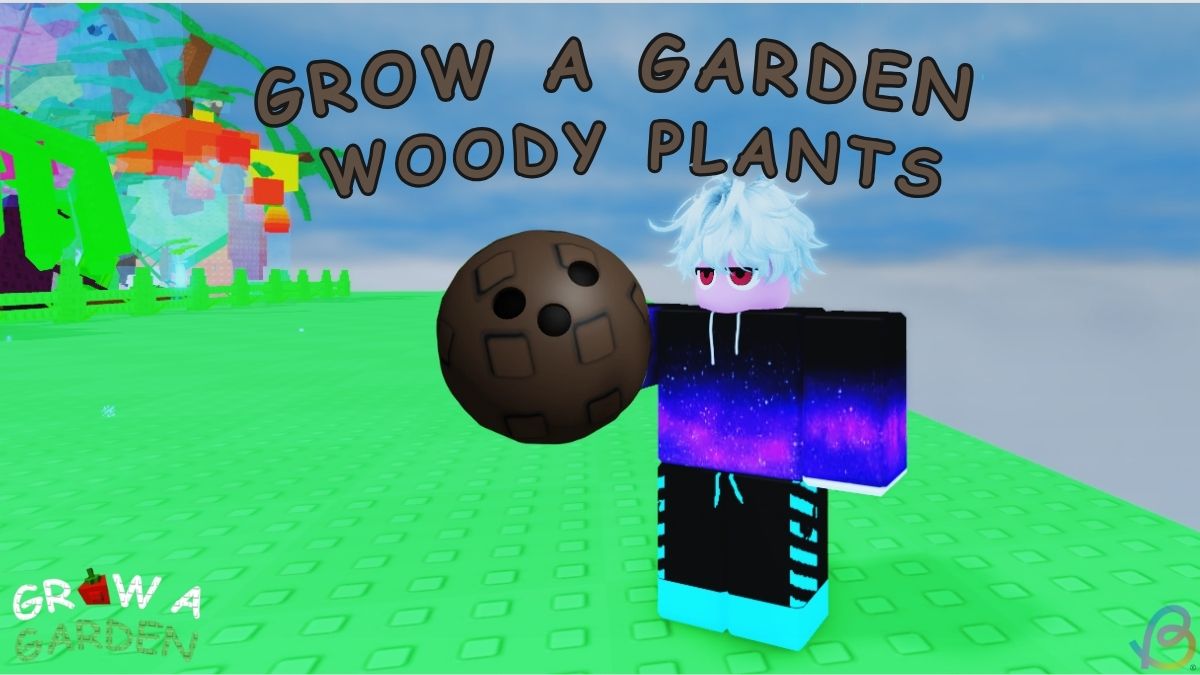 All Woody Plants in Grow a Garden Roblox