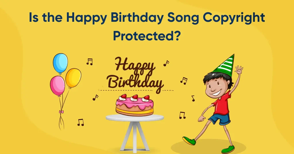 Is the Song Happy Birthday Copyrighted