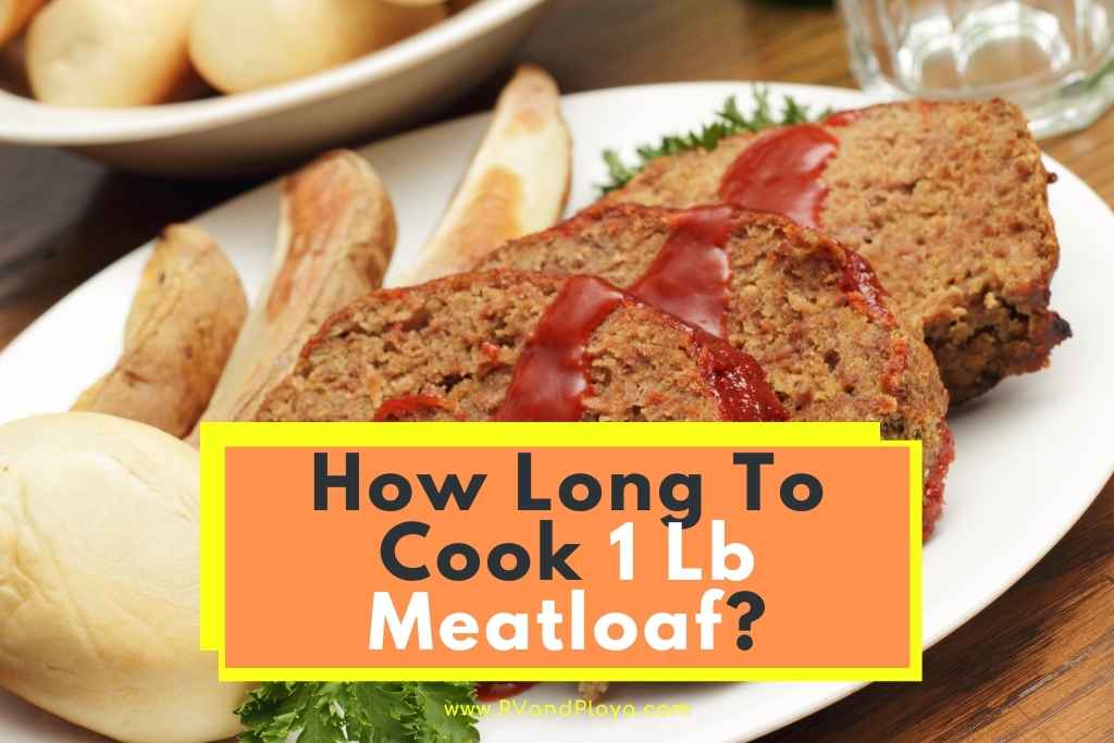 How Long Should a Meatloaf Cook