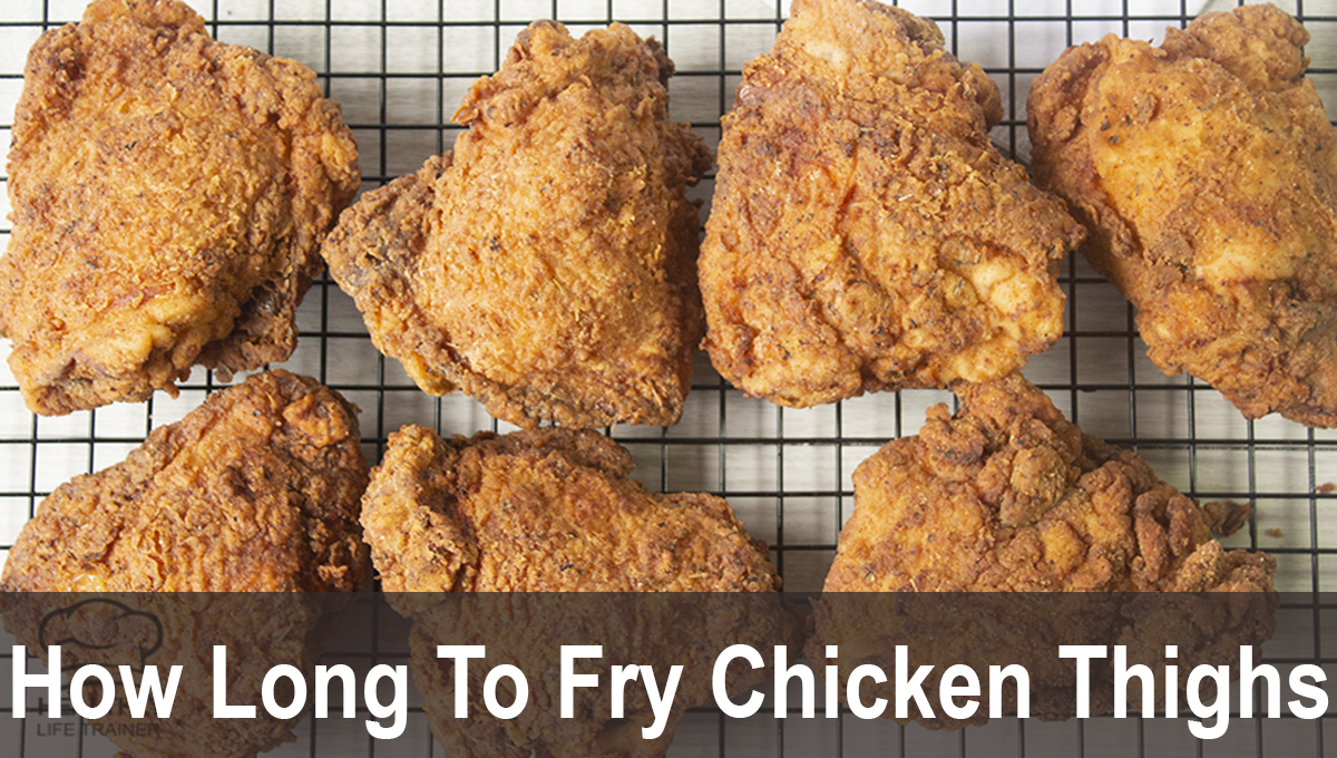 How Long Do You Fried Chicken