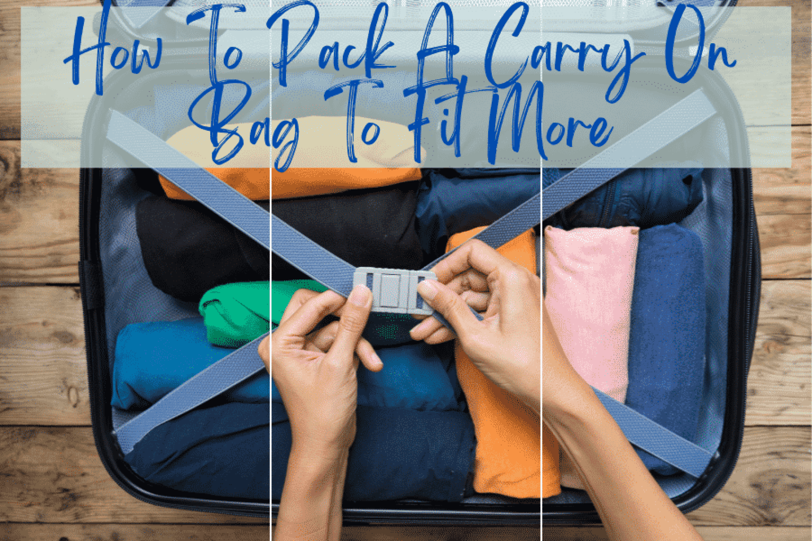 How to Pack in a Carry On