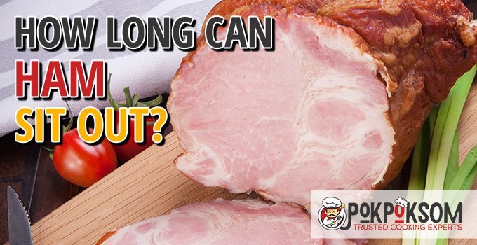 How Long Can a Ham Sandwich Sit Out