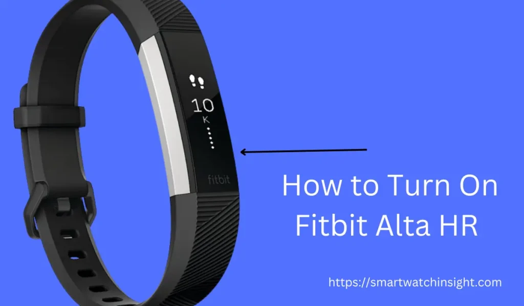 How to Turn on Fitbit Alta