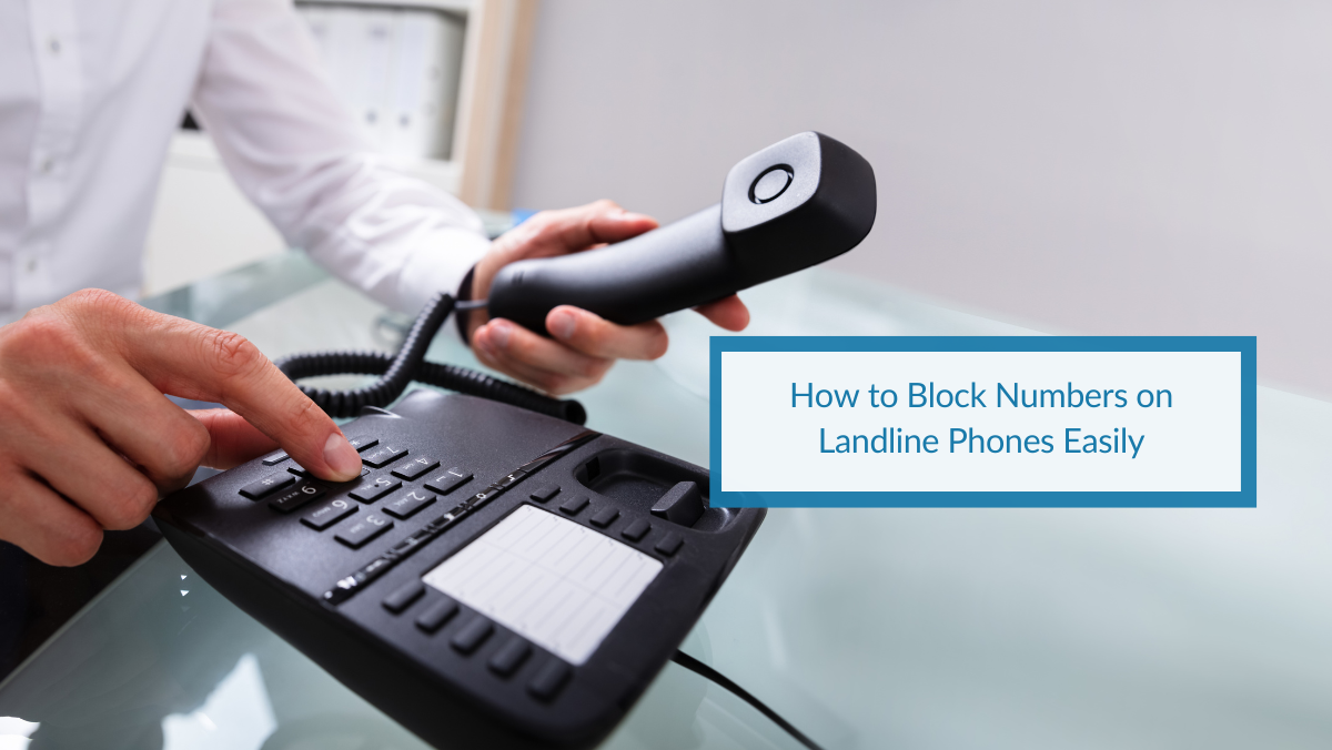 How Do You Block Your Landline Number
