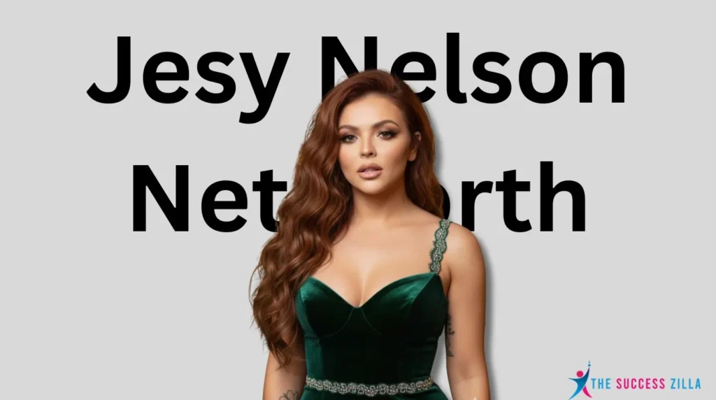 How Much Is Jesy Nelson Worth