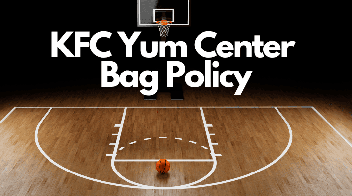 Kfc Yum Center Bag Policy
