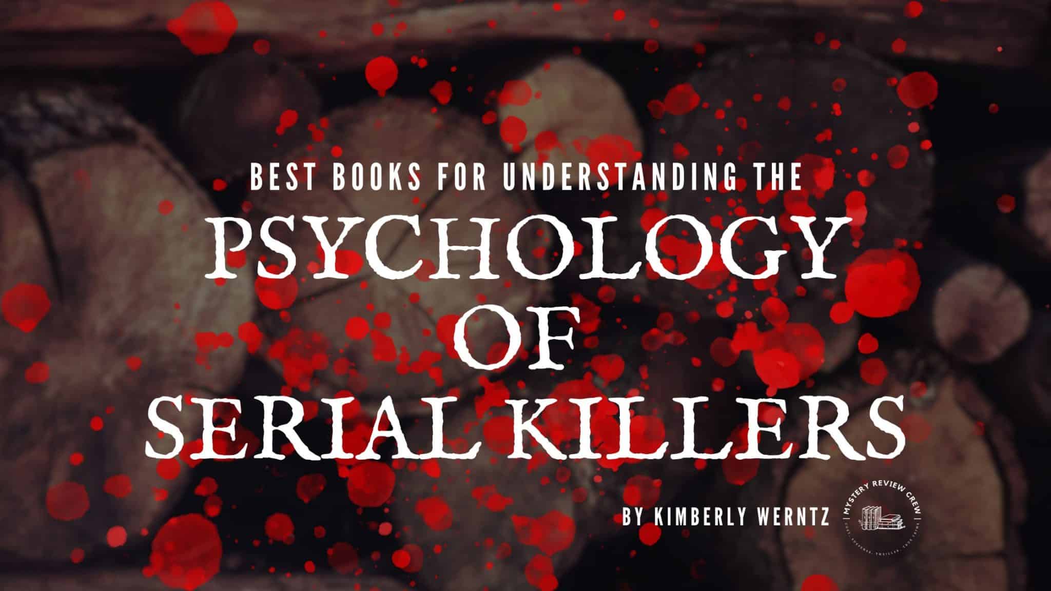 Books on the Psychology of Serial Killers