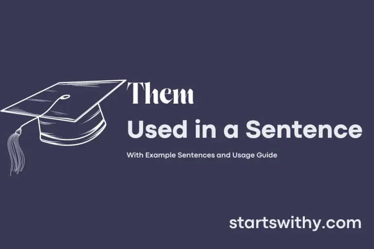 Using Them in a Sentence