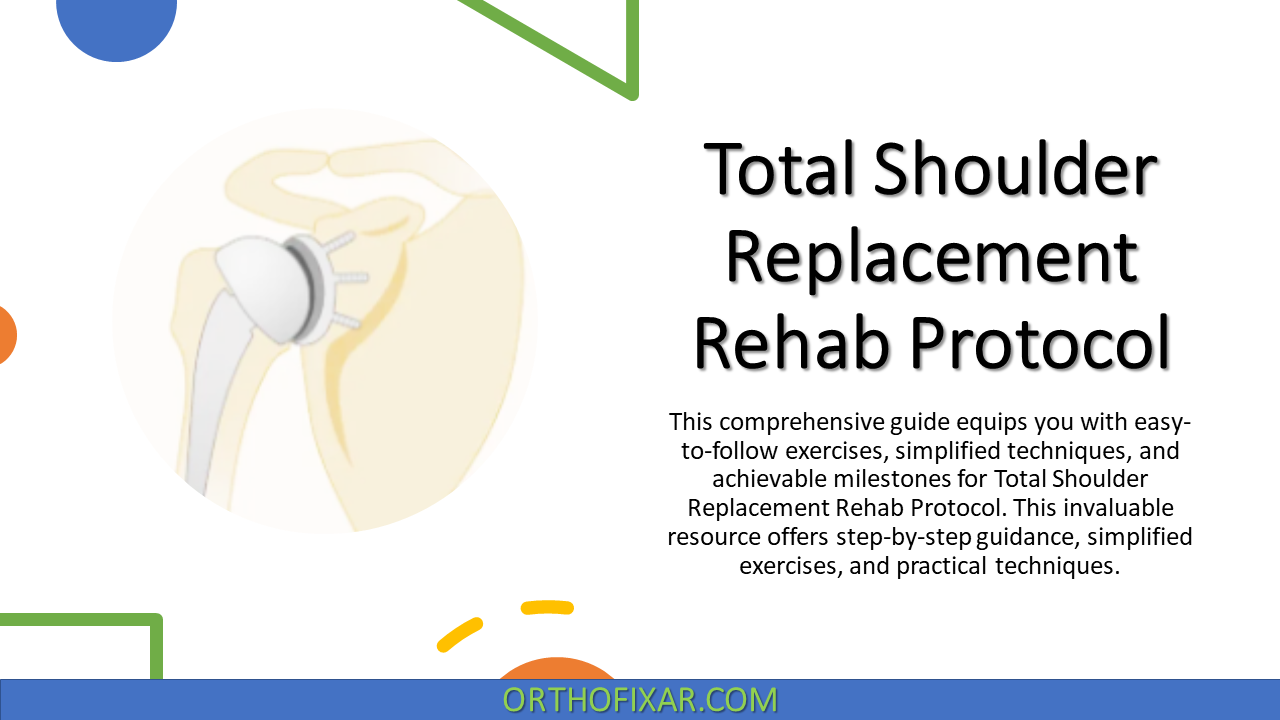 Total Shoulder Replacement Protocol Physical Therapy