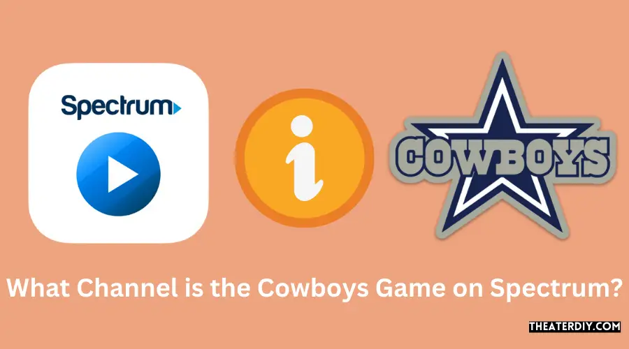 What Channel Is the Cowboys Game on Spectrum