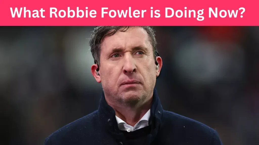How Much Is Robbie Fowler Worth