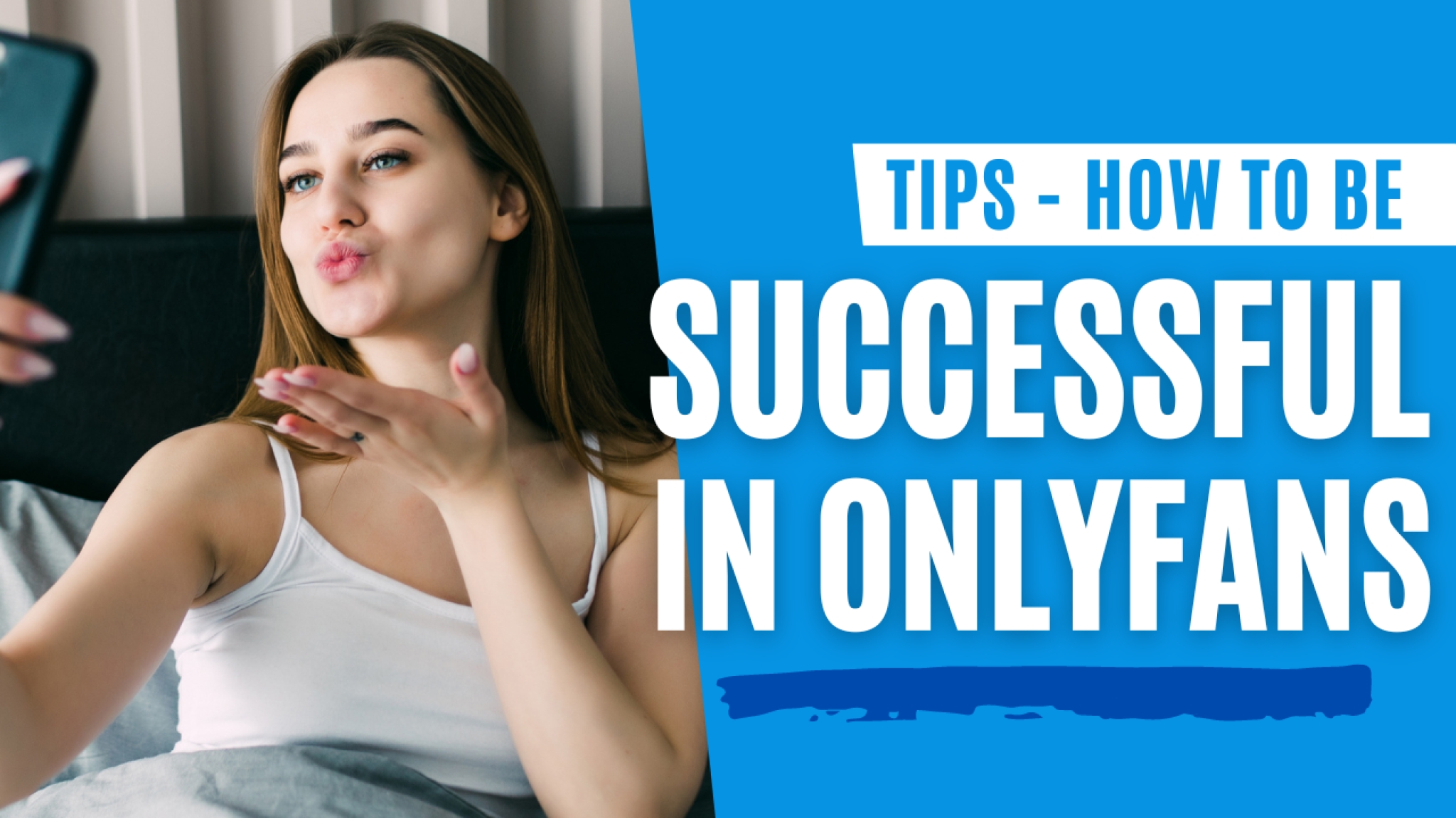 How to Be Successful on Onlyfans