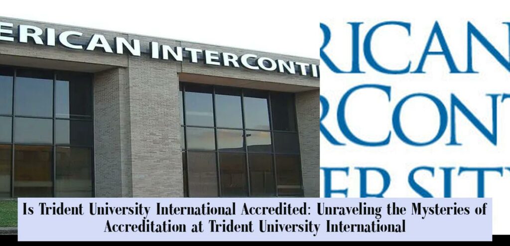 American Intercontinental University Accreditation Status 2026