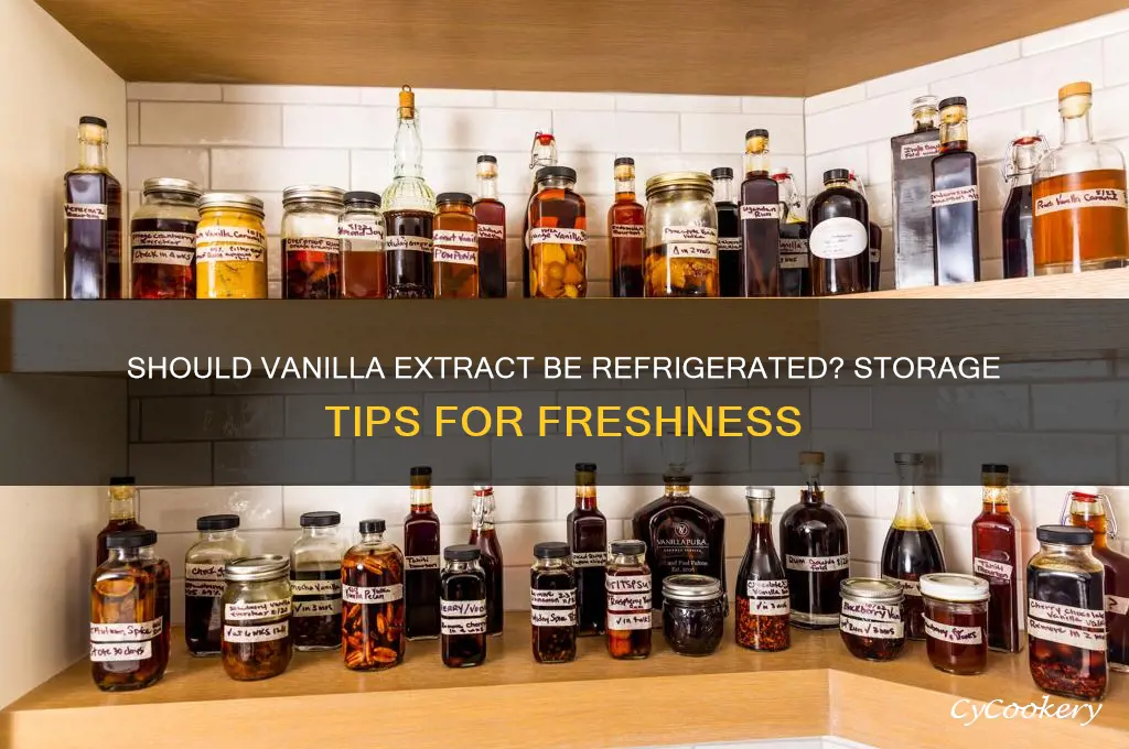 Does Vanilla Extract Need to Be Refrigerated