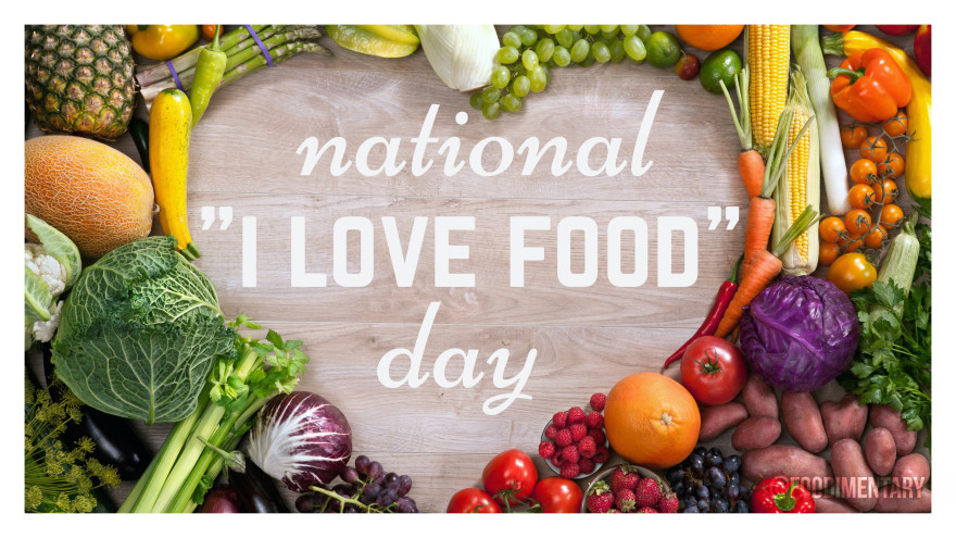National I Love Food Day