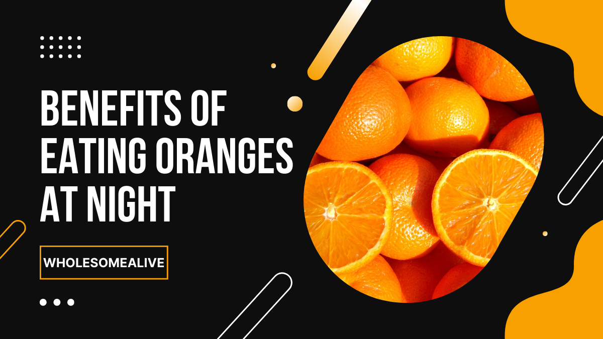 Is It Okay to Eat Orange at Night