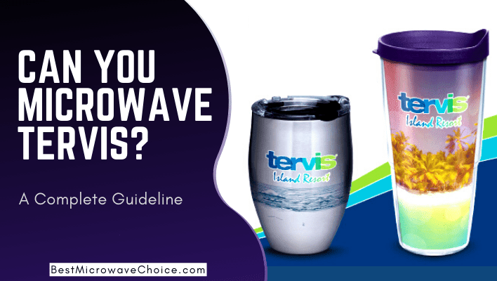 Can You Put Tervis Cups in the Microwave