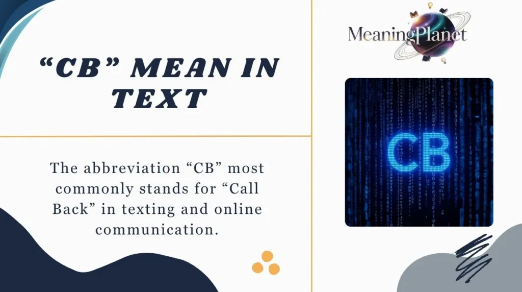 What Does Cb Mean in Text Messages
