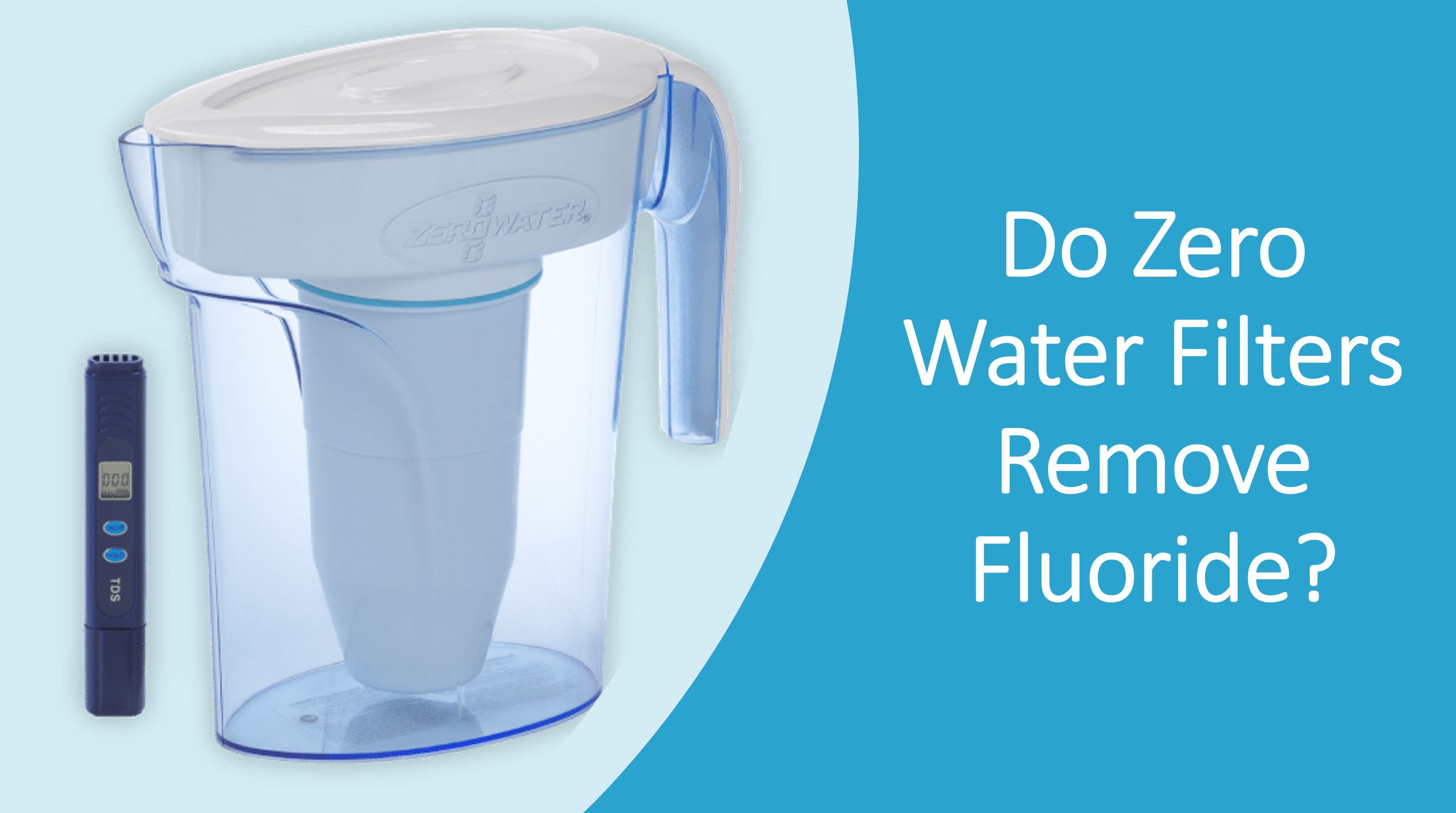 Does Zero Filter Remove Fluoride