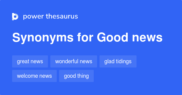 Another Word for Good News