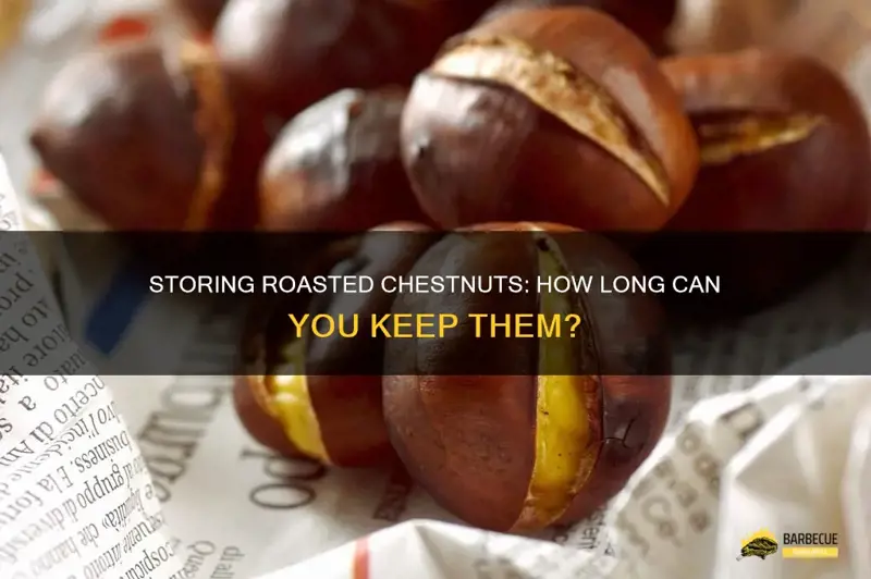 How Long Will Chestnuts Keep