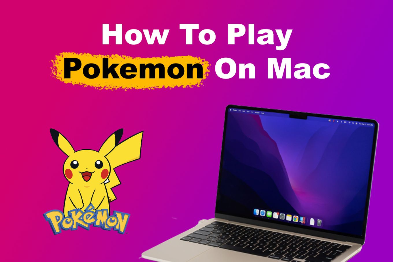 How to Play Pokemon on Macbook Air