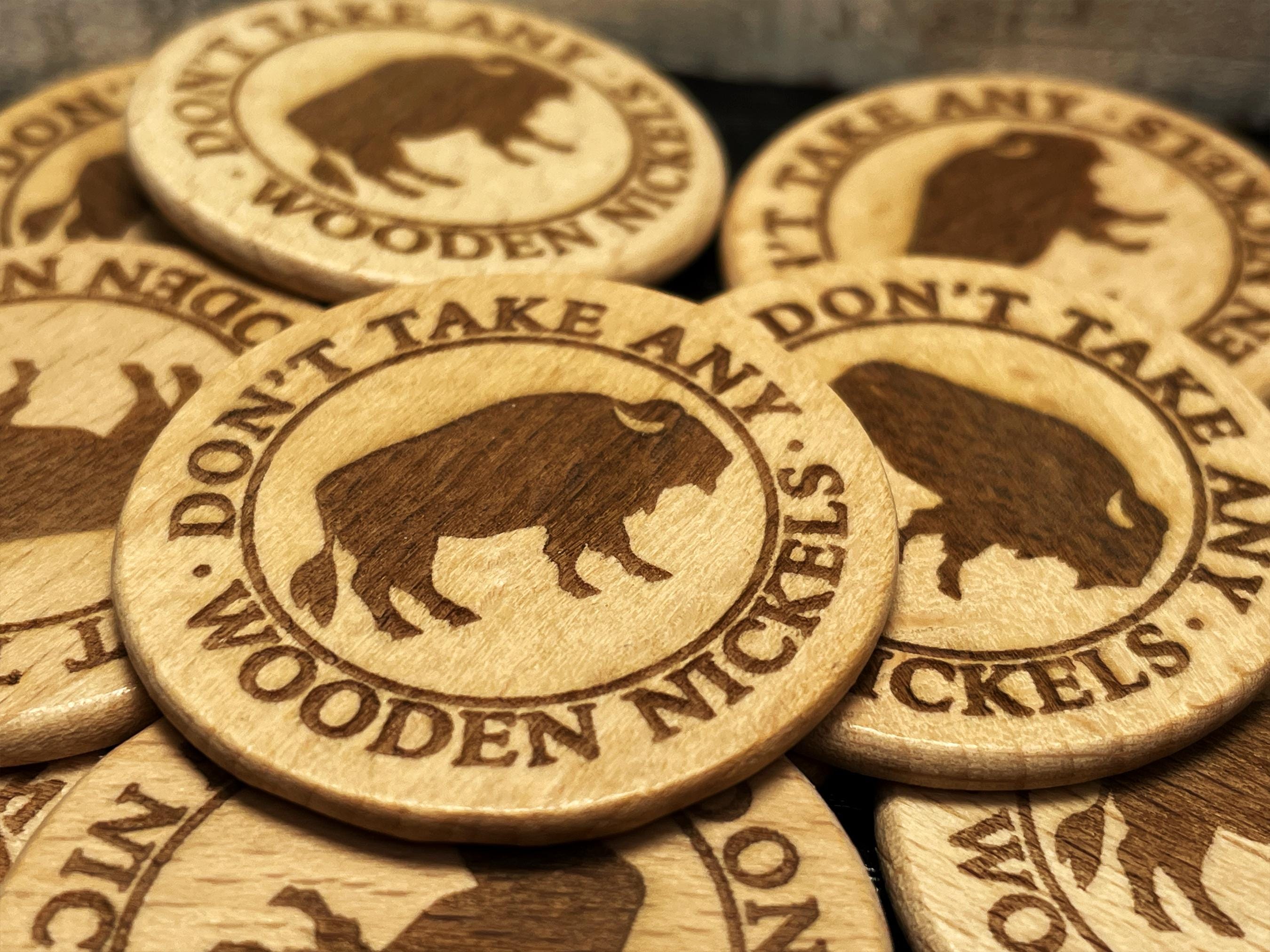 Meaning of Don T Take Any Wooden Nickels