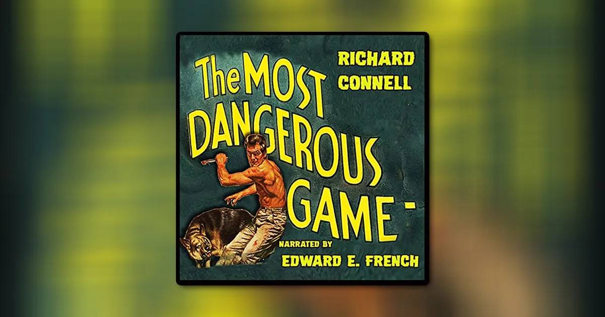 Most Dangerous Game by Richard Connell Short Story