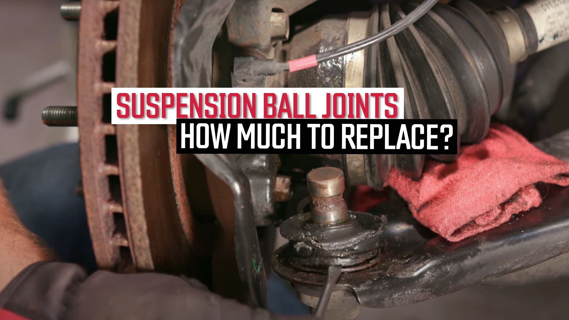 How Much Does It Cost to Replace Ball Joints