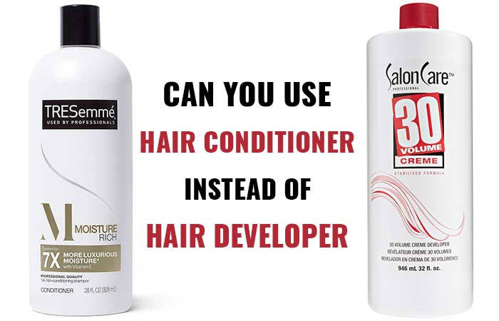 Can I Use Conditioner Instead of Developer