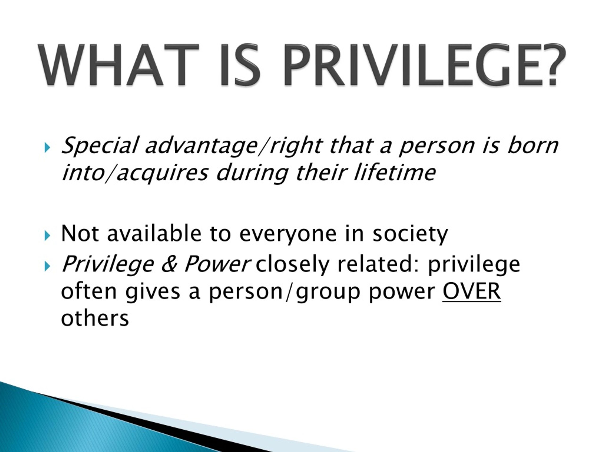 What Is Privelage