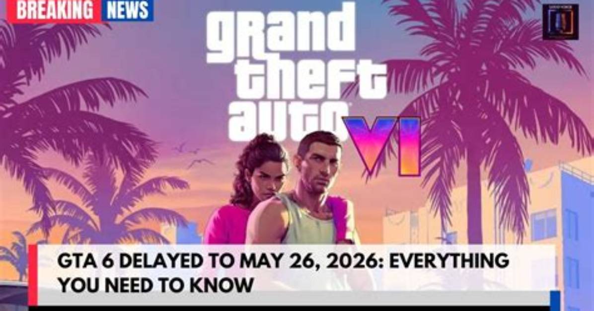 Gta 6 Delayed