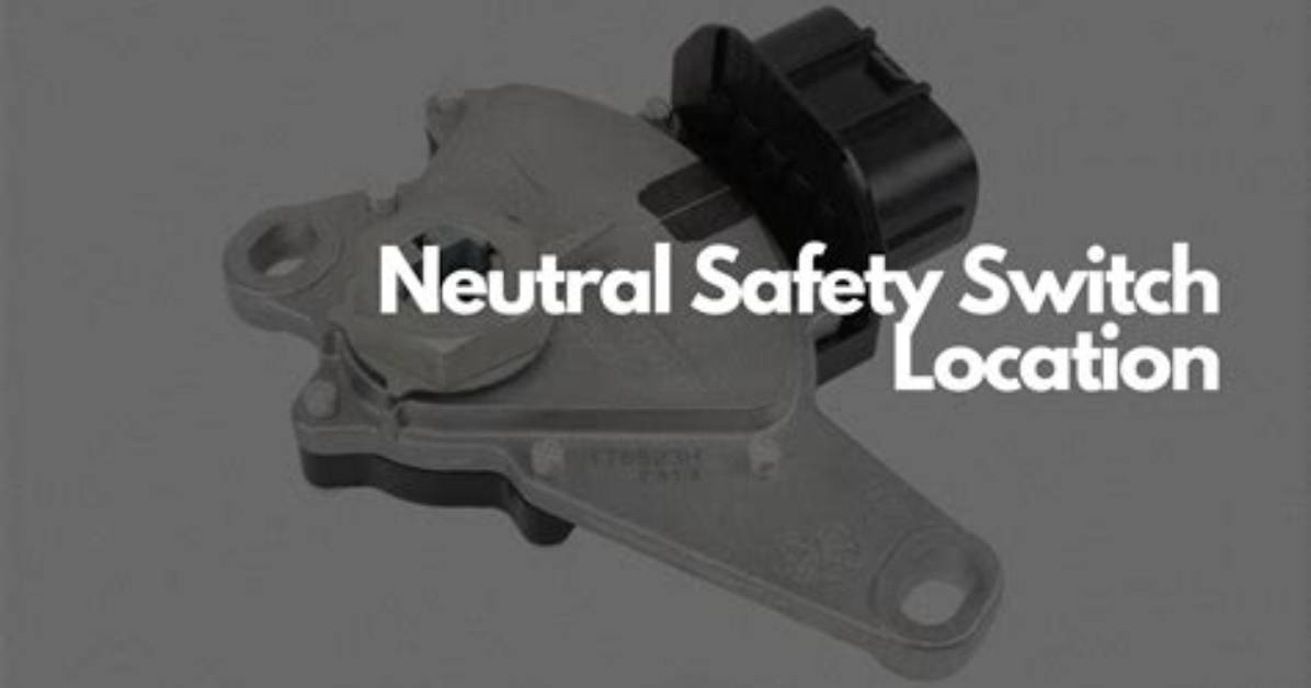 Neutral Safety Switch